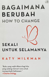Image of How To Change = Bagaimana Berubah Sekali Untuk Selamanya
