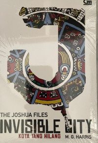 The Joshua Files: Invisible City = Kota yang Hilang